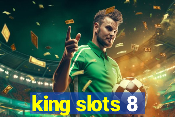 king slots 8